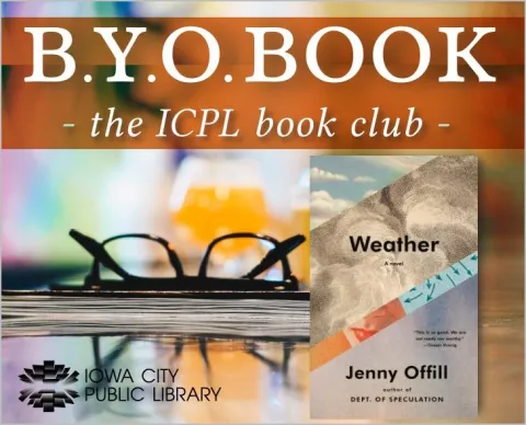 BYOBook--Weather by Jenny Offill | Iowa City Public Library